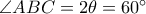 \angle ABC=2\theta =60^{\circ}