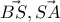 \vec{BS},\vec{SA}