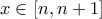 x \in [n,n+1]