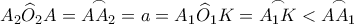 A_2\widehat O_2A=\overset\frown{AA_2}=a=A_1\widehat O_1K=\overset\frown{A_1K}<\overset\frown{AA_1} A_2\widehat O_2A=\overset\frown{AA_2}=a=A_1\widehat O_1K=\overset\frown{A_1K}<\overset\frown{AA_1}