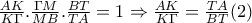 \frac{AK}{K\Gamma }.\frac{\Gamma M}{MB}.\frac{BT}{TA}=1\Rightarrow \frac{AK}{K\Gamma }=\frac{TA}{BT}(2)