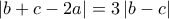 \left| {b + c - 2a} \right| = 3\left| {b - c} \right|