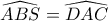 \widehat{ABS}=\widehat{DAC}
