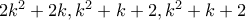 2k^2+2k,k^2+k+2,k^2+k+2 2k^2+2k,k^2+k+2,k^2+k+2