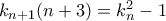 k_{n+1}(n+3)=k_{n}^{2}-1