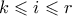 k \leqslant i \leqslant r