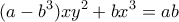 \displaystyle{(a-b^3)xy^2+bx^3=ab}