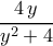 \dfrac{4\,y}{y^2+4}