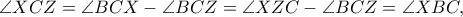 \angle XCZ=\angle BCX-\angle BCZ=\angle XZC-\angle BCZ=\angle XBC, \angle XCZ=\angle BCX-\angle BCZ=\angle XZC-\angle BCZ=\angle XBC,