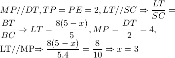 MP//DT,TP=PE=2,LT//SC\Rightarrow \dfrac{LT}{SC}=
\dfrac{BT}{BC}\Rightarrow LT=\dfrac{8(5-x)}{5},MP=\dfrac{DT}{2}=4,
LT//MP\Rightarrow \dfrac{8(5-x)}{5.4}=\dfrac{8}{10} \Rightarrow x=3 MP//DT,TP=PE=2,LT//SC\Rightarrow \dfrac{LT}{SC}=
\dfrac{BT}{BC}\Rightarrow LT=\dfrac{8(5-x)}{5},MP=\dfrac{DT}{2}=4,
LT//MP\Rightarrow \dfrac{8(5-x)}{5.4}=\dfrac{8}{10} \Rightarrow x=3