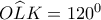O\widehat LK = {120^0}