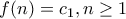 f(n)=c_1,n\geq 1