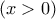  \displaystyle \left( {x > 0} \right)