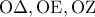 \displaystyle{{\rm O}\Delta ,{\rm O}{\rm E},{\rm O}{\rm Z}}