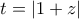 t=|1+z|