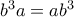 b^3a=ab^3