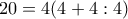 20=4(4+4:4)
