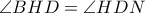 \angle BHD=\angle HDN