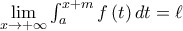 \lim\limits_{x\rightarrow +\infty }\int_{a }^{x+m}f\left( t\right) dt=\ell