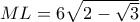 ML=6\sqrt{2-\sqrt{3}}