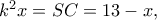 k^2x=SC=13-x,