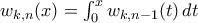 w_{k,n}(x)=\int_0^xw_{k,n-1}(t)\,dt