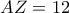 AZ=12