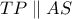 TP\parallel AS
