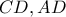 CD,AD