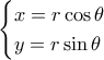 \begin{cases}x=r\cos\theta\\y=r\sin\theta\end{cases}