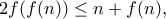 2f(f(n)) \leq n + f(n),