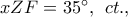 xZF = {35^ \circ },\;\,ct.,