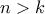 n>k