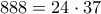 888=24 \cdot 37