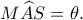 M\widehat AS=\theta.