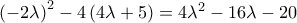 \left(-2\lambda  \right) ^{2}-4\left(4\lambda +5 \right)=4\lambda ^{2}-16\lambda -20