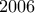 \displaystyle{2006}