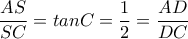 \dfrac{AS}{SC}=tanC=\dfrac{1}{2}=\dfrac{AD}{DC}