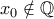 \displaystyle{x_0 \notin \Bbb{Q}}