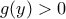 g(y)>0