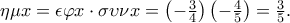 \eta \mu x=\epsilon \varphi x\cdot \sigma \upsilon \nu x=\left(-\frac{3}{4} \right)\left(-\frac{4}{5} \right)=\frac{3}{5}.