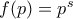 f(p)=p^s