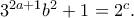 3^{2a + 1}b^2 + 1 = 2^c.
