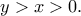y>x>0.