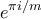 \displaystyle{e^{\pi i/m}}