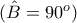 (\hat{B}=90^o)