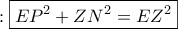 :\boxed{EP^2+ZN^2=EZ^2}