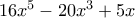 16x^5 - 20x^3 + 5x