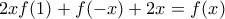 2xf(1)+f(-x)+2x=f(x)