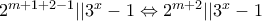 2^{m+1+2-1}||3^x-1\Leftrightarrow 2^{m+2}||3^x-1